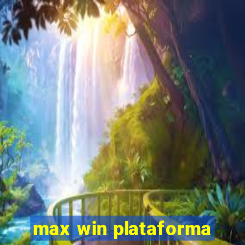 max win plataforma